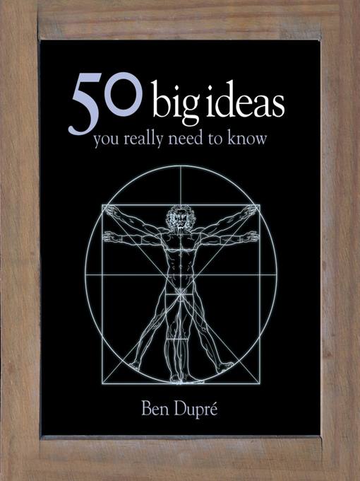 Title details for 50 Big Ideas You Really Need to Know by Ben Dupre - Available